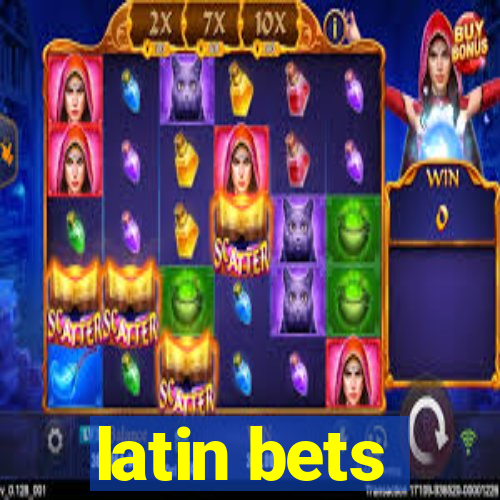 latin bets